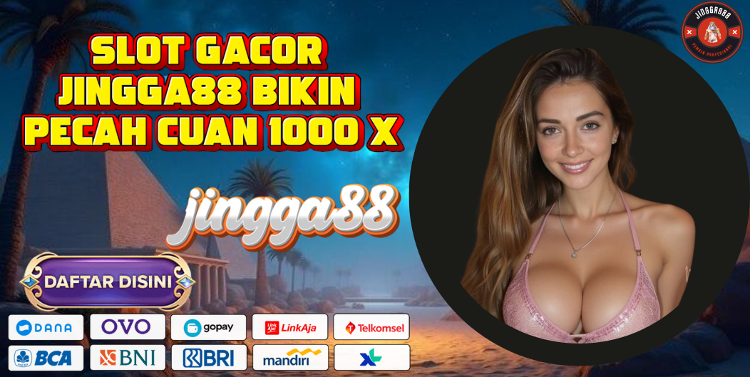 SLOT GACOR JINGGA88 BIKIN PECAH CUAN 1000 X