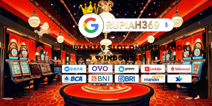 Rupiah369 Slot Online Gacor Indonesia