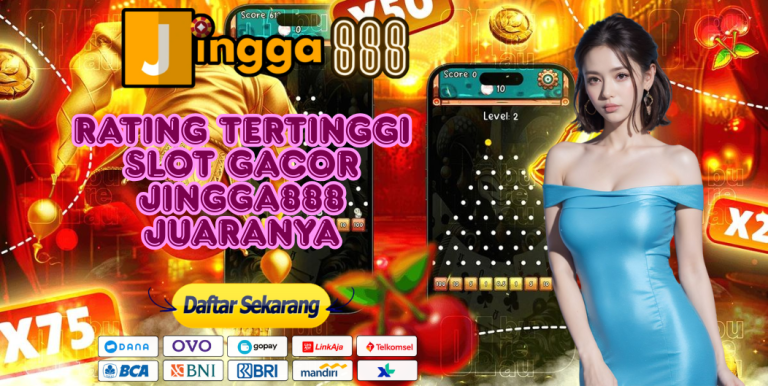 RATING TERTINGGI SLOT GACOR JINGGA888 JUARANYA