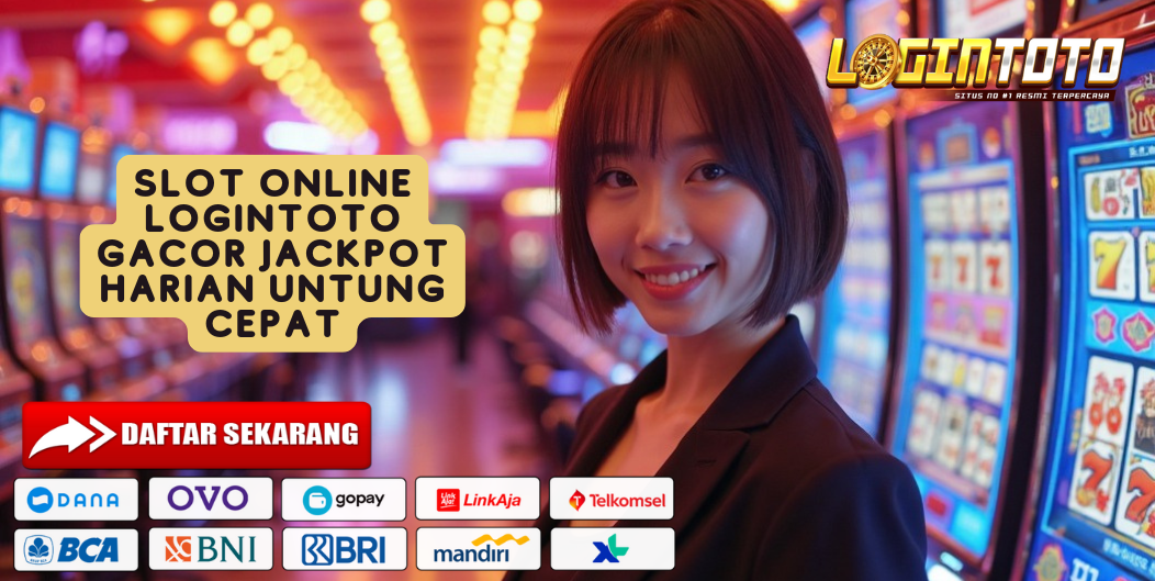 SLOT ONLINE LOGINTOTO GACOR JACKPOT HARIAN UNTUNG CEPAT