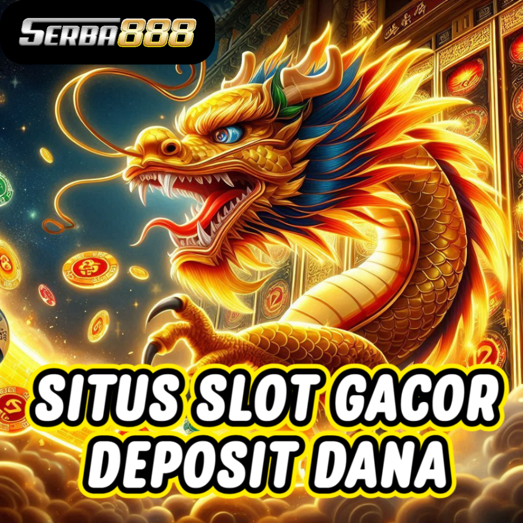 Slot Via Dana Serba888