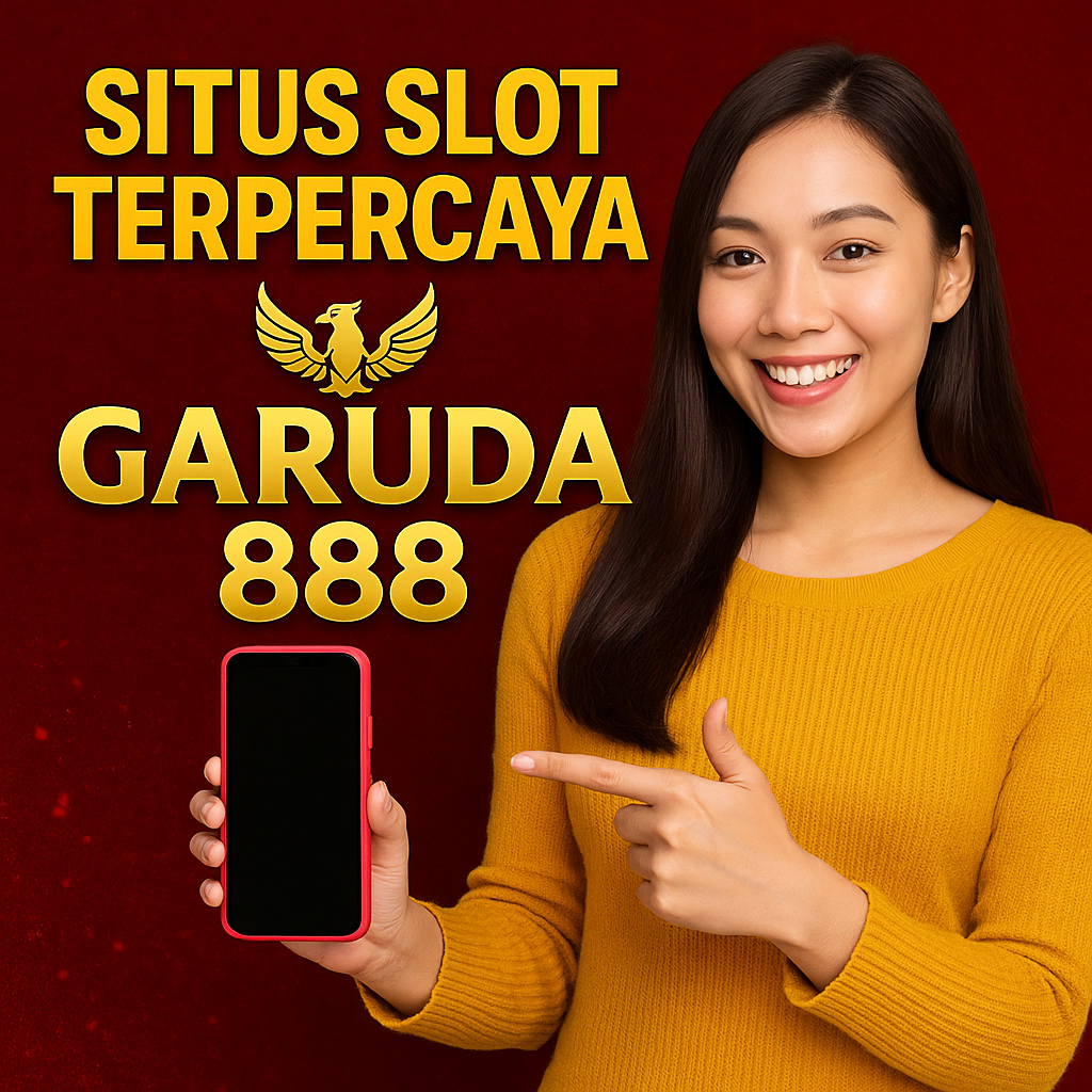 Situs Slot Terpercaya Garuda888